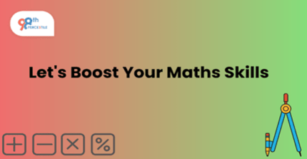 Let's Boost Your Maths Skills :98thPercentile