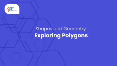 Shapes and Geometry: Exploring Polygons