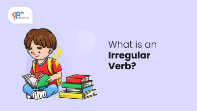 What is an Irregular Verb? Examples and Definition | 98thPercentile