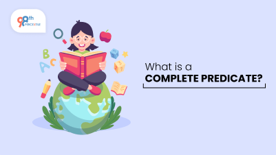 What is a Complete Predicate? Examples and Definition | 98thPercentile