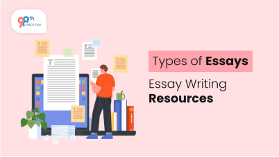 Types of Essays | Essay Writing Resources by 98thPercentile
