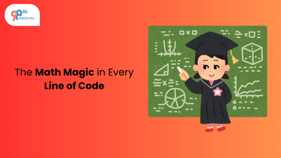 The Math Magic in Every Line of Code