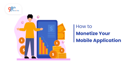 Monetizing Your Mobile Application: Top Strategies for Success