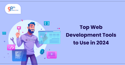Top Web Development Tools to Use in 2024