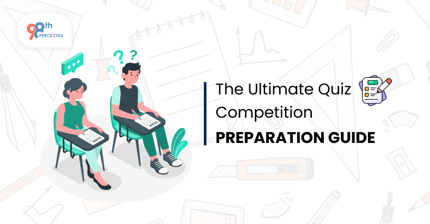 The Ultimate Quiz Competition Preparation Guide