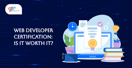 Web Developer Certification: Is It Worth It?
