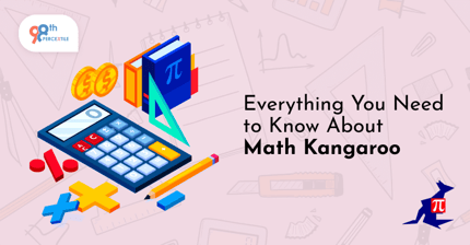 Everything You Need to Know About Math Kangaroo