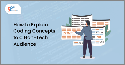 How to Explain Coding Basics to a Non-Tech Audience?