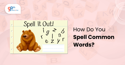 How do you spell common words?