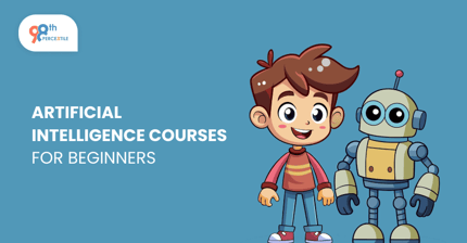 Beginner's Guide to Artificial Intelligence: Top Courses and Career Tips