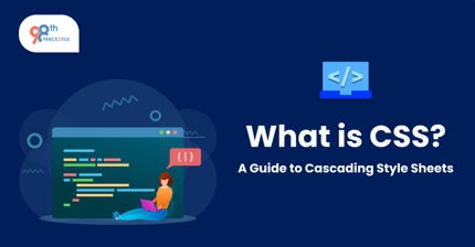 What is CSS? A Guide to Cascading Style Sheets