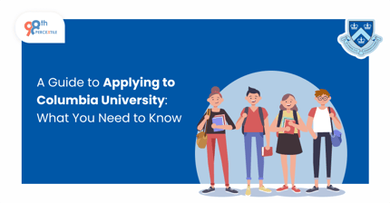 Guide to Apply to Columbia University
