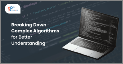Algorithm Explanation and Breaking Down for Better Understanding