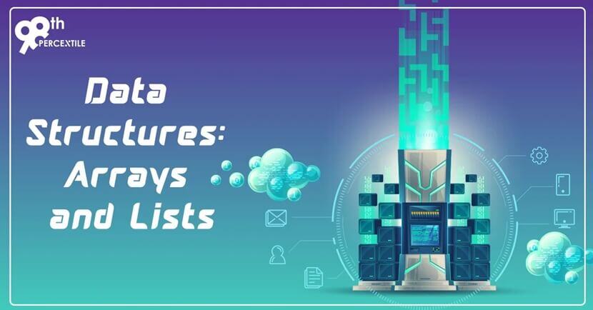Data Structures Arrays and Lists (1)