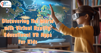 World with Virtual Reality: Educational VR Apps for Kids