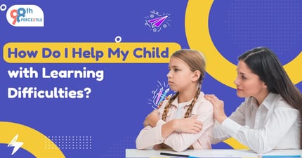 How Do I Help My Child with Learning Difficulties?