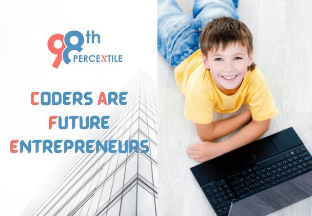 Coders are Future Entrepreneurs - 98thPercentile