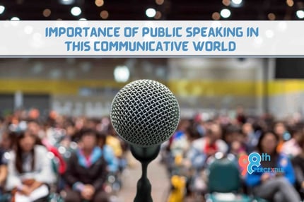 Importance of Public Speaking in this Communicative World