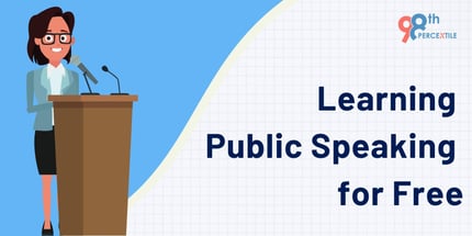 Learning Public Speaking for Free | 98thPercentile