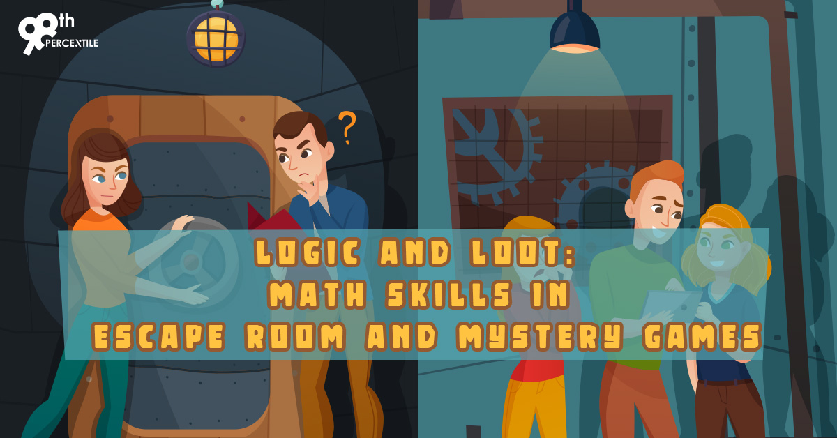 Logic and Loot Math Skills in Escape Room and Mystery Games (1)