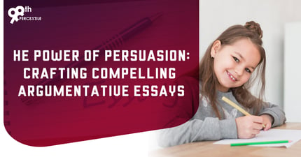 Persuasion and Crafting Effective Argumentative Essays