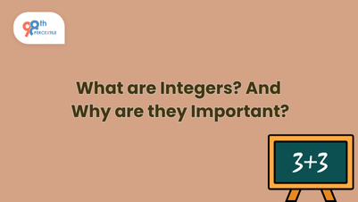What Are Integers and Why Are They Important