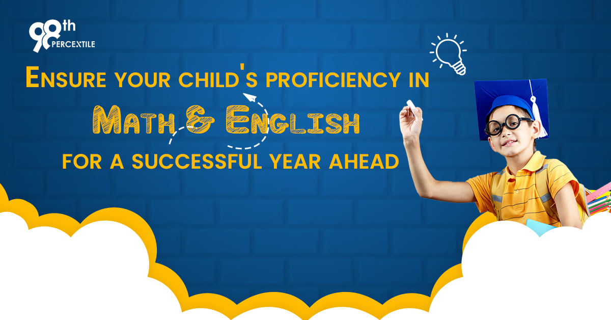 Your Child's Proficiency in Math and English