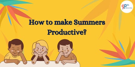 How to make Summers Productive?