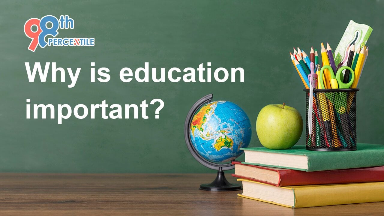 Why is education important?