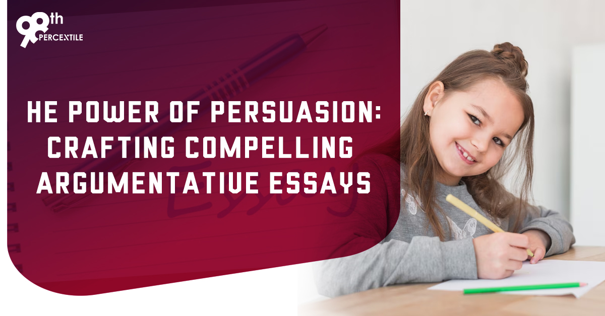 persuasion and crafting Argumentative essays