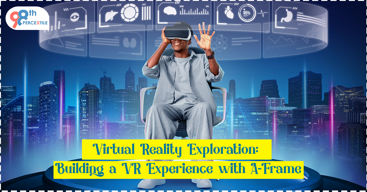 Virtual Reality Exploration